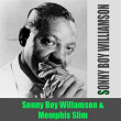 Sonny Boy Williamson: Sonny Boy Williamson & Memphis Slim | Sonny Boy Williamson