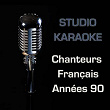 Studio karaoke (Chanteurs français années 90 - 30 versions instrumentales) | Universal Sound Machine