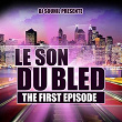 Le son du bled ''the First épisode'' (DJ Souhil présente le son du bled 1) | Clando Mc