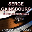 Chansons françaises (20 succès originaux) | Serge Gainsbourg