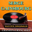 Chansons françaises (Succès originaux) | Serge Gainsbourg