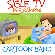 Sigle tv (Per bambini) | Cartoon Band