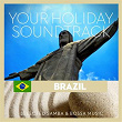 Your Holiday Soundtrack (Brazil: Selected Bossa, Samba and Latin Music) | Giacomo Bondi