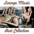 100 Best Lounge Music (Collection) | Katy Tindemark