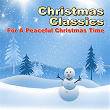 Christmas Classics (For a Peaceful Christmas Time) | Bing Crosby