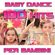 100 Baby Dance (Hits per bambini) | Disco Fever