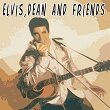 Elvis, Dean and Friends | Dean Martin