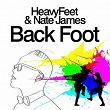 Back Foot | Heavyfeet, James Nate
