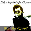 Link Wray and His Raymen: Jack the Ripper | Link Wray & His Ray Men