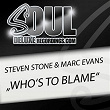 Who's to Blame (Original) | Steven Stone, Marc Evans