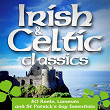 30 Irish & Celtic Classics (Reels, Laments and St Patrick's Day Essentials) | Celtic Band