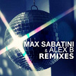 Max Sabatini & Alex B Remixes | Mario Piu, Francesco Bertelli