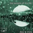 The Sunsets of My Life | Alex & Chris