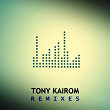 Tony Kairom Remixes | Joe Maker
