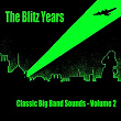 The Blitz Years - Classic Big Band Sounds (Vol. 2) | Winston Churchill