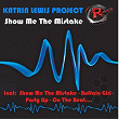 Show Me the Mistake | Katrin Lewis Project