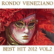 Rondò Veneziano Best Hit 2012, Vol. 2 | Orchestra Veneziana