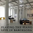 Playing the Piano for "This Is Not an Art Show" (Performances for the Group Show Curated By David G. Torres, Contemporary Art Center At Fabra I Coats, Barcelona) | Fabienne Audéoud
