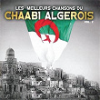 Chaabi Algérois Best Of, Vol. 2 (Les meilleures chansons) | Djaafar Benyoucef