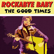 Rockabye Baby (The Good Times) | Big Mama Thornton
