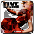 Five | Dan Martin