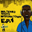 Mr Ten83 Visits Mofunk Town | Problem Child Ten83