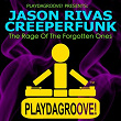The Rage of the Forgotten Ones | Jason Rivas, Creeperfunk