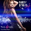 The Ô One (feat. Michael Brass) | Dirty Sound Style