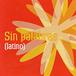 Sin Palabras (Latino) | Orquesta Casino De La Habana