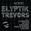 Noetic | Elyptik Trevors