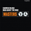 Mad About the Man | Carmen Mc Rae