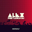 Alex Portarulo DJ Remixes | Mounsie