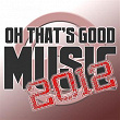 Oh That's Good Music! 2012 | Oscar Tg, Fi Mcintosh