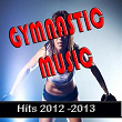 Gymnastic Music (Hits 2012 - 2013) | Flash Ki