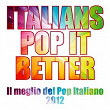 Italians Pop it Better (Il meglio del pop italiano 2012) | Cassandra Raffaele