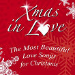 Xmas in Love (The Most Beautiful Love Songs for Christmas) | Patty Bone