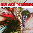 Great Voices the Beginning (He's Funny That Way Swing) | Billie Holiday