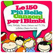 Le 150 più belle canzoni per i bimbi (Party, Birthday, Dance, Cartoon and TV Hits, Lullabies, Classics for Kids) | Rainbow Project