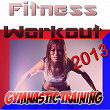 Fitness Workout 2013 (Gymnastic Training) | Flash Ki