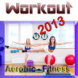 Workout 2013 (Aerobic - Fitness) | Flash Ki