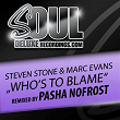 Who's to Blame (Pasha Nofrost Not to Blame Remix) | Steven Stone, Marc Evans