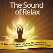 The Sound of Relax (50 Selected Tracks for Spa, Joga, Reiki, Meditation, Sleeping, Relaxation, Positive Thinking) | Stefano Raffaelli