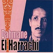 Saafni ouanssaafek | Dahmane El Harrachi