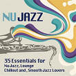 Ultimate Nu Jazz Sounds (35 Essentials for Nu Jazz, Lounge, Chillout and Smooth Jazz Lovers) | Cesare Dell'anna, Tarantavirus
