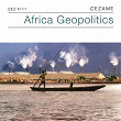 Afrique Geopolitique | Thierry Caroubi
