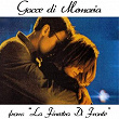 Gocce di memoria (From "La Finestra di fronte") | Ester