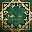 A latif a latif | Boutaïba Saïdi