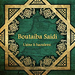 L'aïne li haouletni | Boutaïba Saïdi