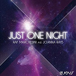 Just One Night | Raf Marchesini, Joanna Rays