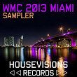 WMC 2013 MIAMI Sampler | Eric Tyrell